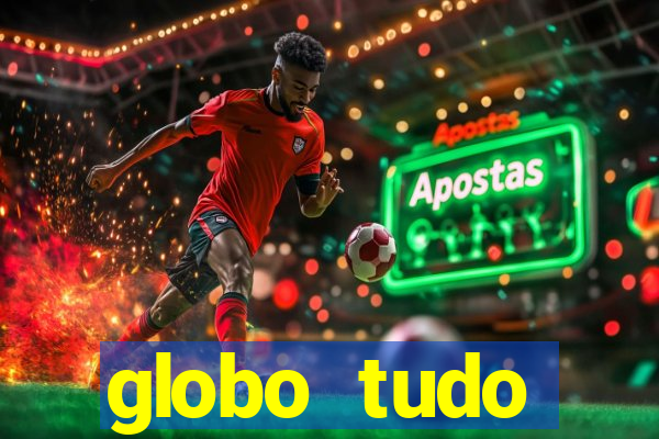 globo tudo absolutamente sobre esporte